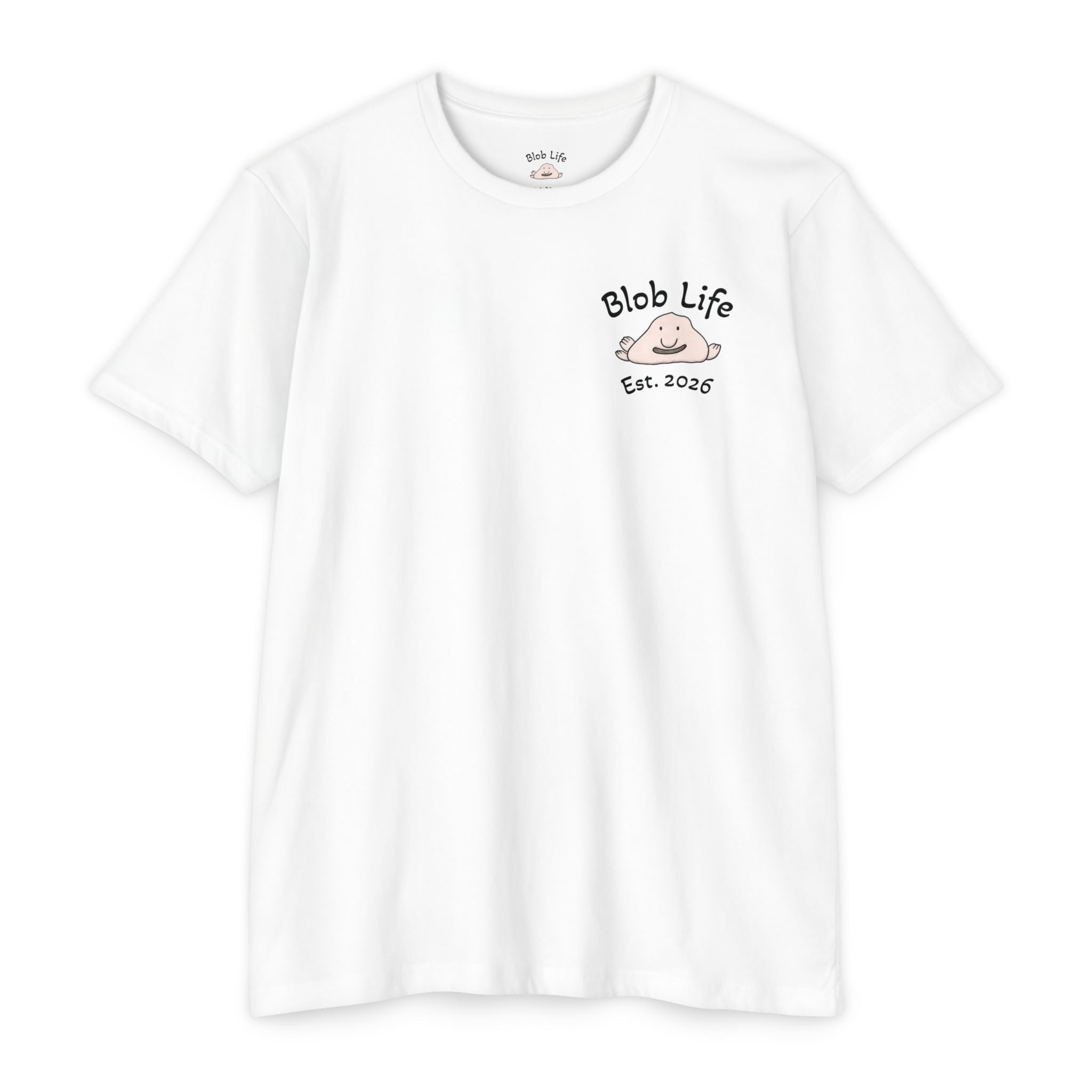 Blob Life T-Shirt — Cute Cartoon Blob Graphic Tee (Est. 2026)