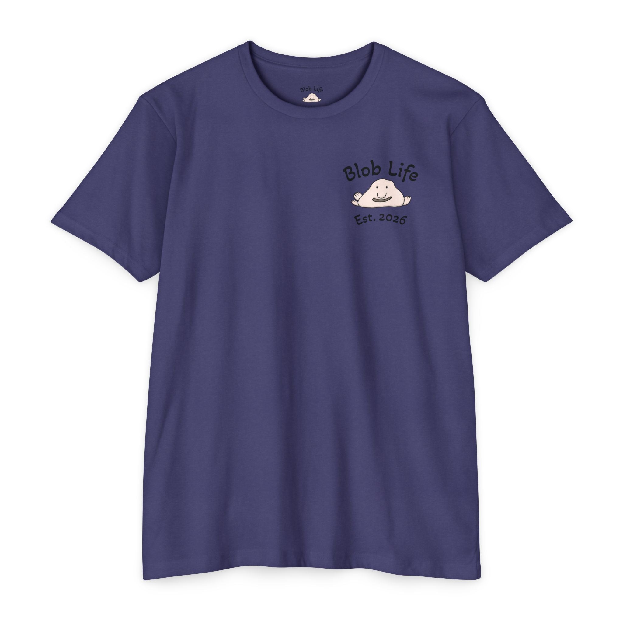 Blob Life T-Shirt — Cute Cartoon Blob Graphic Tee (Est. 2026)