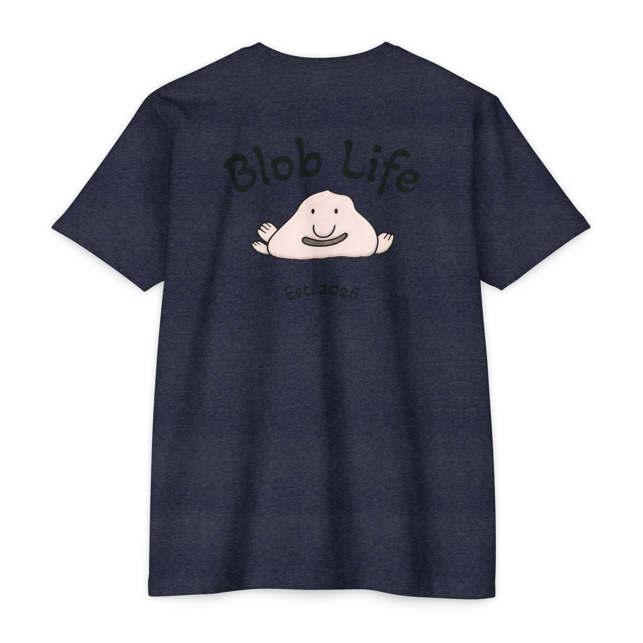 Blob Life T-Shirt — Cute Cartoon Blob Graphic Tee (Est. 2026)
