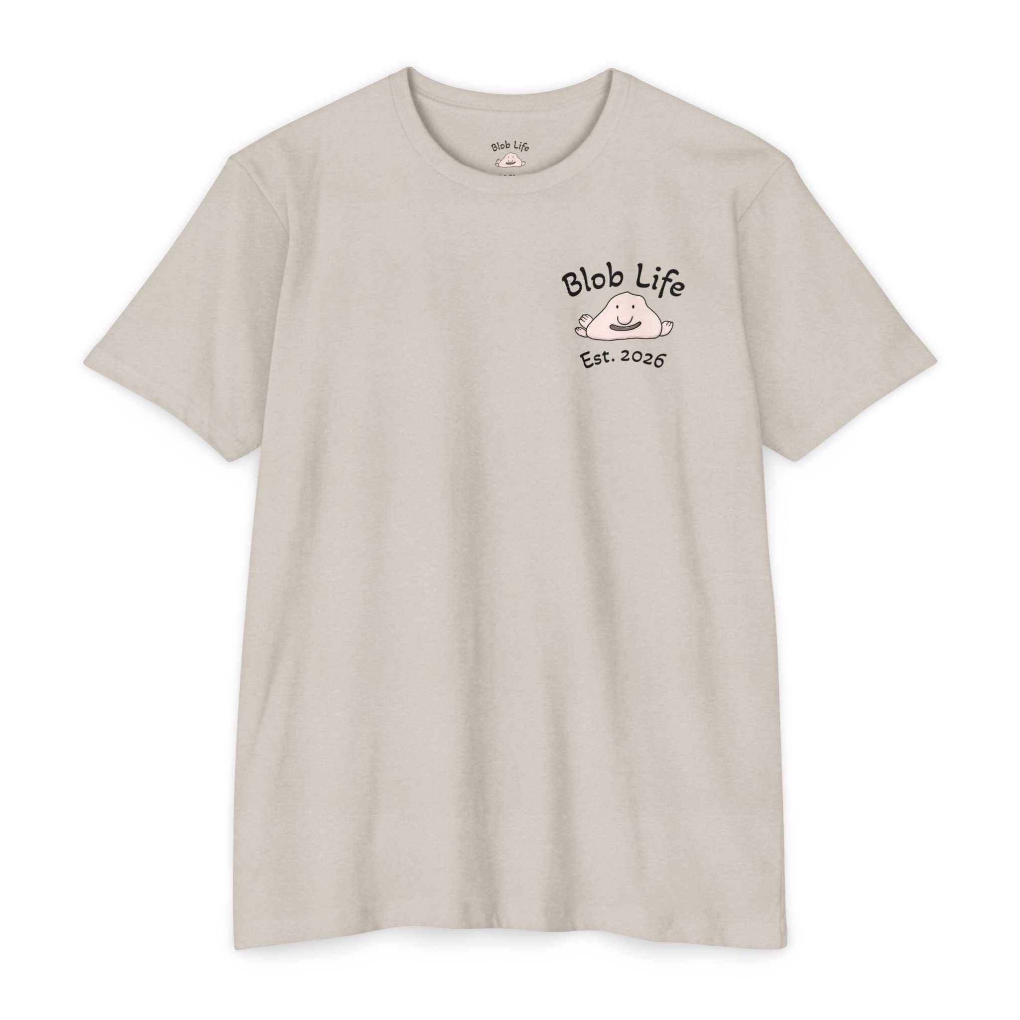 Blob Life T-Shirt — Cute Cartoon Blob Graphic Tee (Est. 2026)